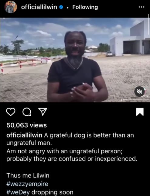 ”A Grateful Dṓg Is Far Better Than An Ungrateful Man”- Lilwin Replies Big Akwess